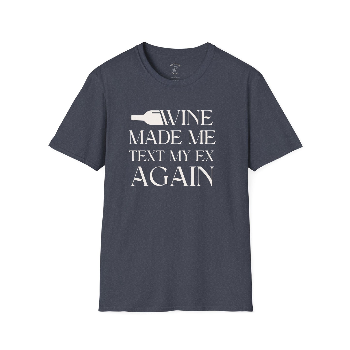 WINE MADE ME TEXT MY EX AGAIN