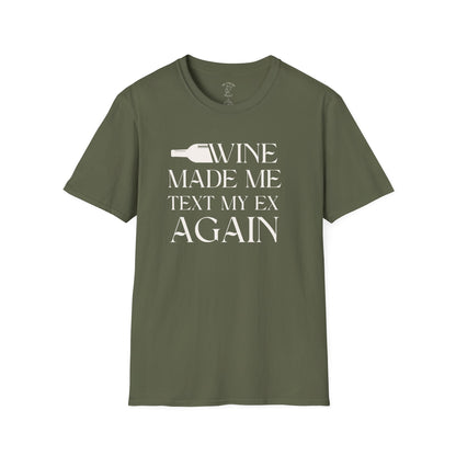 WINE MADE ME TEXT MY EX AGAIN