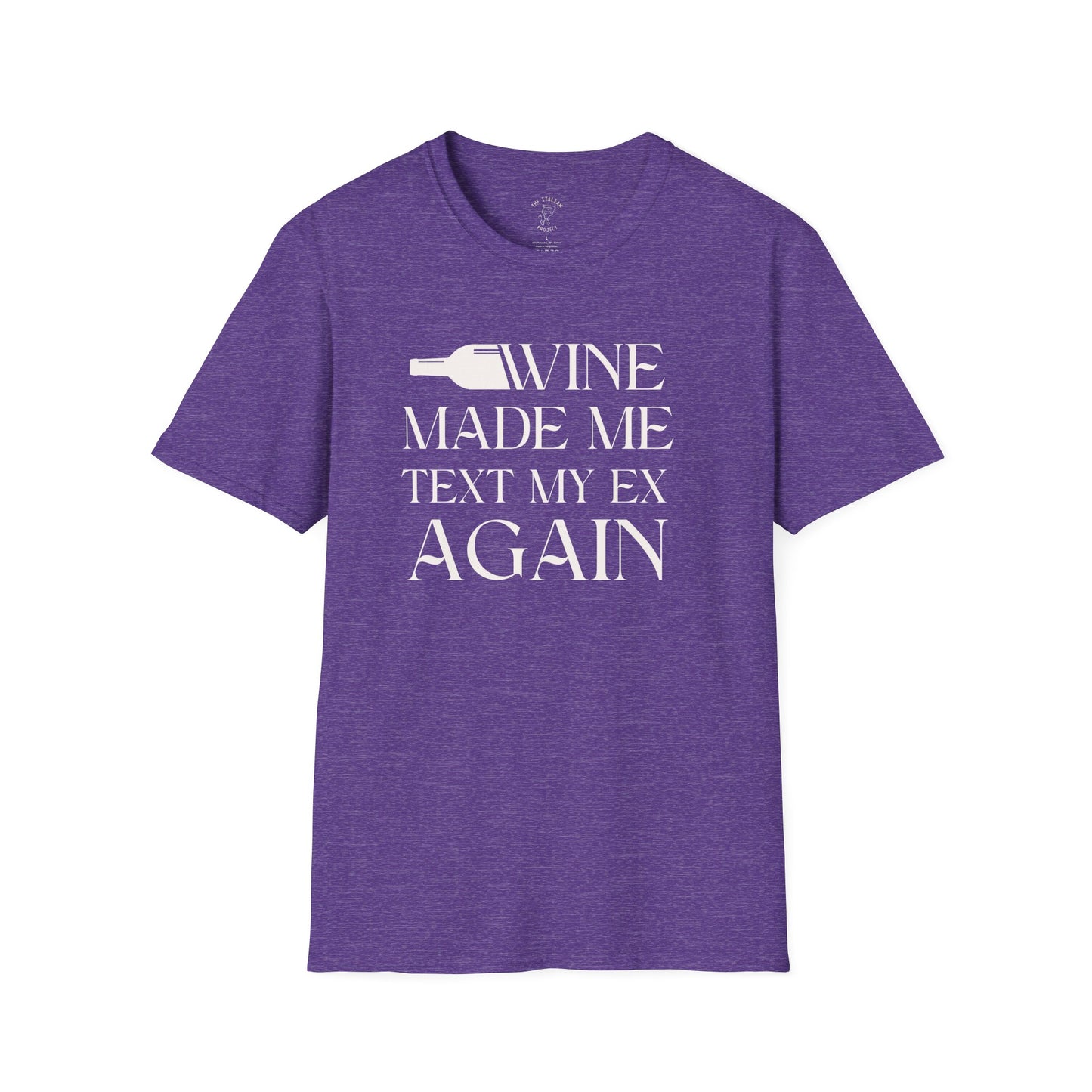 WINE MADE ME TEXT MY EX AGAIN