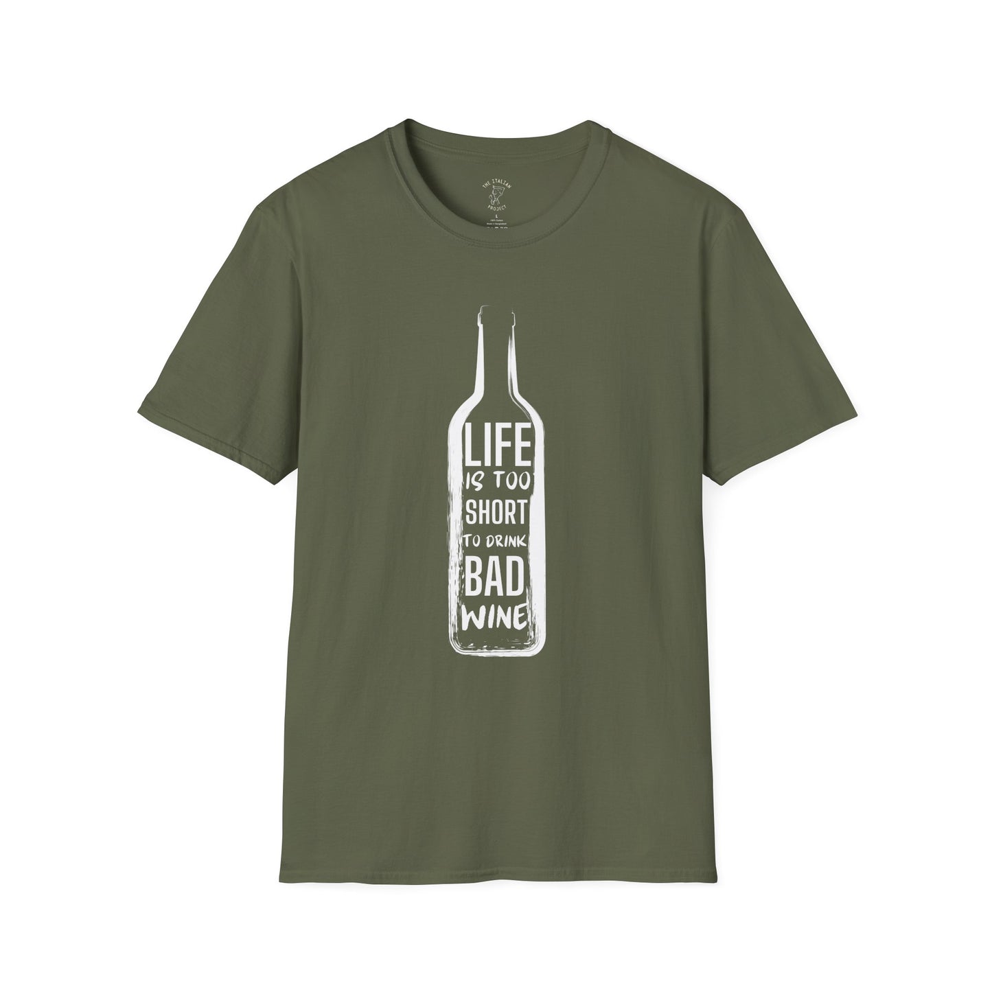 Life is too short to drink bad wine
