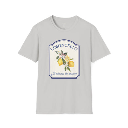 LIMONCELLO IS ALWAYS THE ANSWER