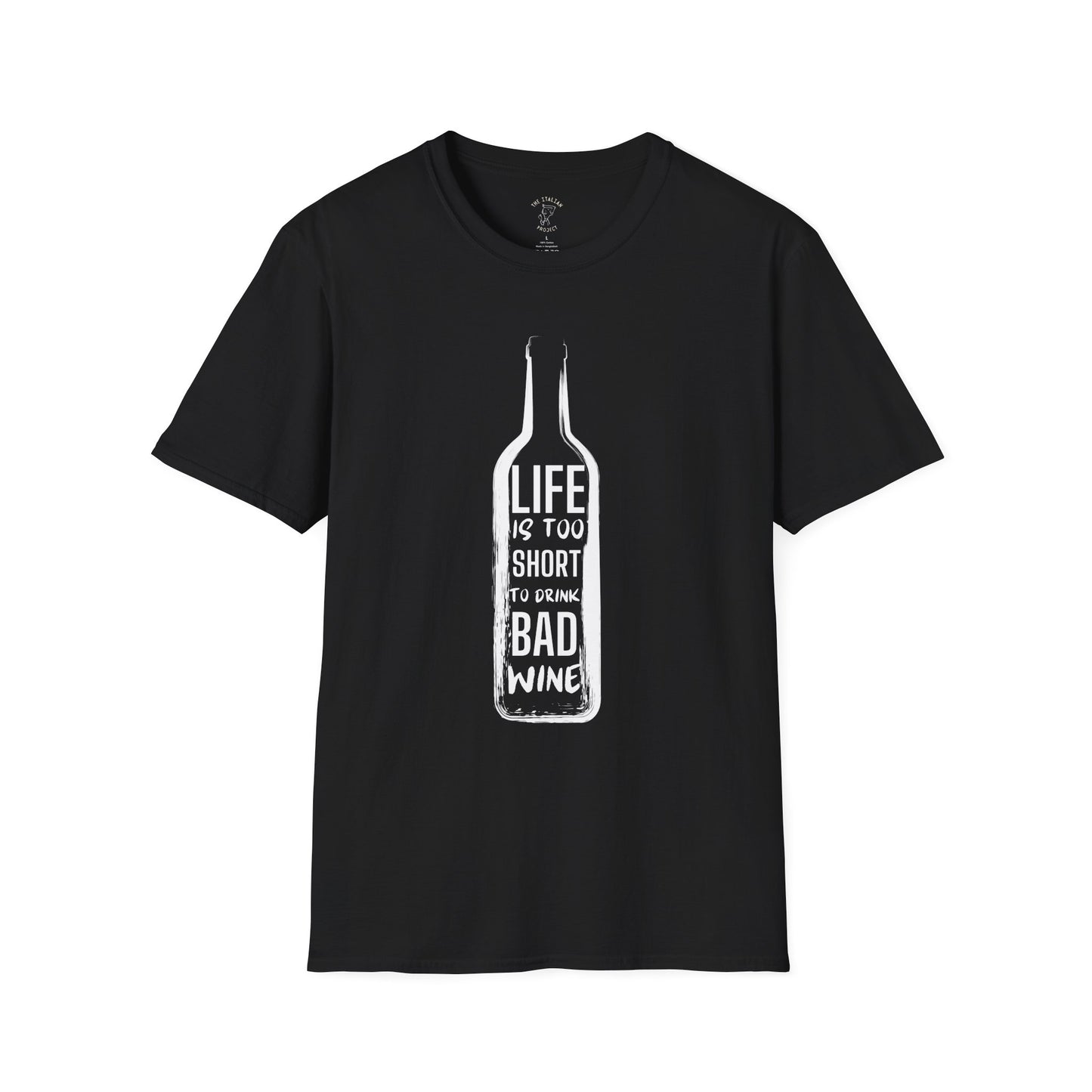 Life is too short to drink bad wine