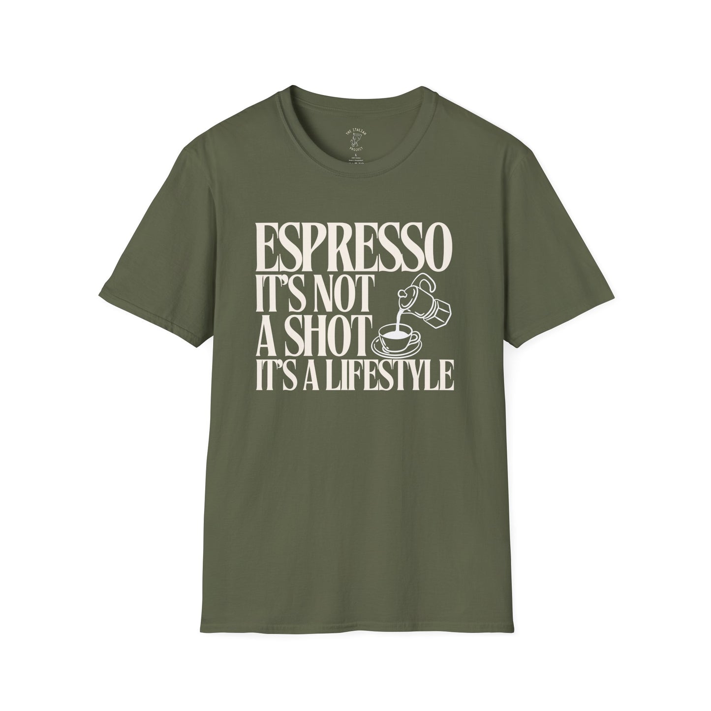 ESPRESSO IT'S NOT A SHOT IT'S A LIFESTYLE