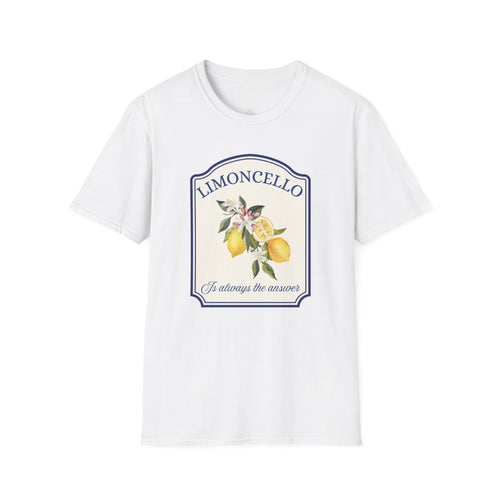 LIMONCELLO IS ALWAYS THE ANSWER