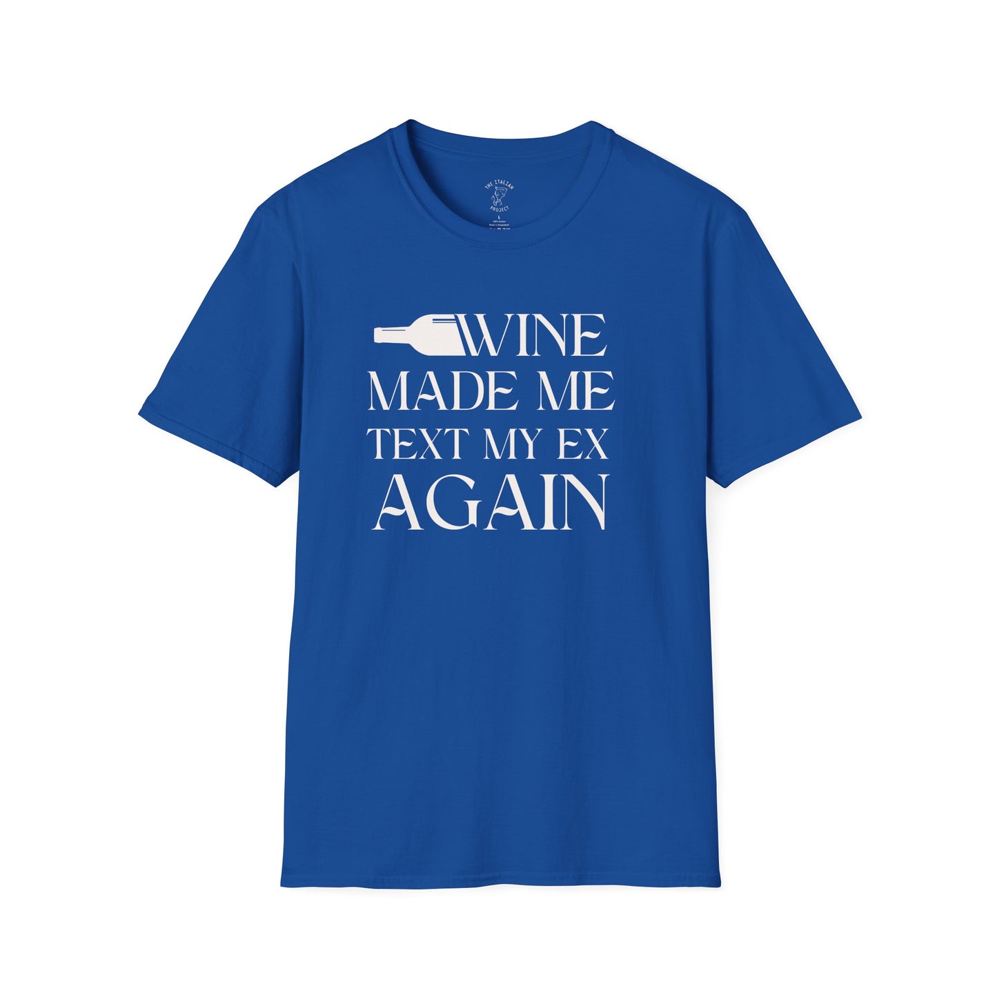 WINE MADE ME TEXT MY EX AGAIN