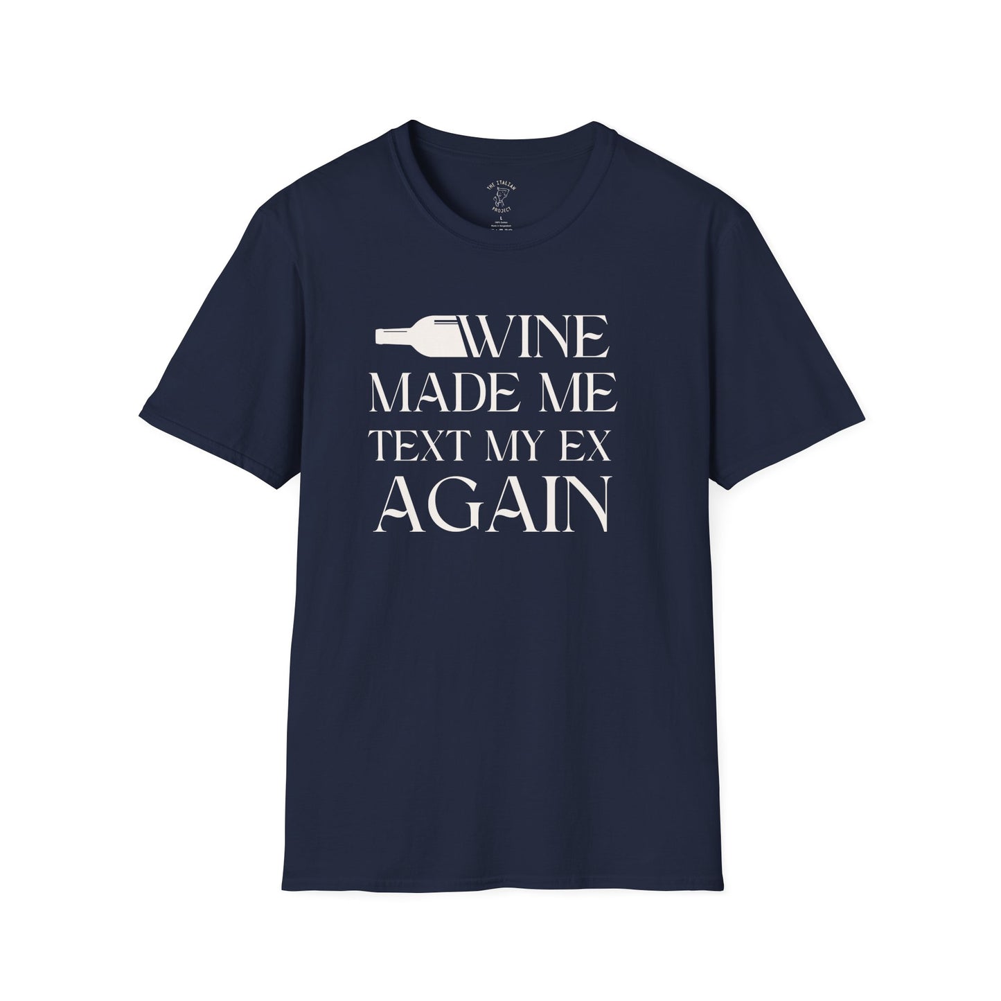 WINE MADE ME TEXT MY EX AGAIN