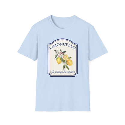 LIMONCELLO IS ALWAYS THE ANSWER